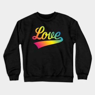 Love (Lettering / Rainbow) Crewneck Sweatshirt